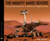 The_mighty_Mars_rovers___the_incredible_adventures_of_Spirit_and_Opportunity
