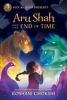 Aru Shah and the end of time by Chokshi, Roshani