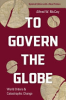 To govern the globe by McCoy, Alfred W