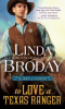 To love a Texas ranger by Broday, Linda