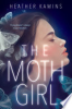 The moth girl by Kamins, Heather
