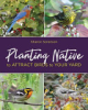 Planting_native_to_attract_birds_to_your_yard