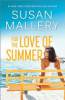 For the love of Summer by Mallery, Susan