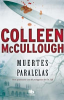 Muertes paralelas by McCullough, Colleen