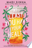 At least you have your health by Sinha, Madi