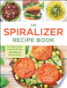 The_spiralizer_recipe_book