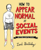 How_to_appear_normal_at_social_events