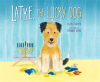 Latke, the lucky dog by Fischer, Ellen
