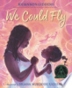 We could fly by Giddens, Rhiannon