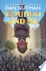 Houdini and me by Gutman, Dan