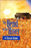 The bend in the river by Gibbs, Susan C