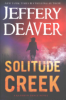 Solitude Creek by Deaver, Jeffery