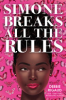 Simone breaks all the rules by Rigaud, Debbie