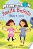 Amelia Bedelia makes a friend by Parish, Herman