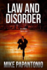 Law and disorder by Papantonio, Mike