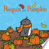 Penguin and Pumpkin by Yoon, Salina