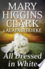 All dressed in white by Clark, Mary Higgins