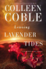 Leaving Lavender Tides by Coble, Colleen
