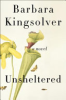 Unsheltered by Kingsolver, Barbara