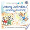 Jeremy Jackrabbit's jumping journey by DeRubertis, Barbara