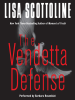 The vendetta defense by Scottoline, Lisa