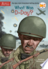 What was D-Day? by Demuth, Patricia