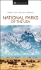 DK Eyewitness National Parks of the USA by Dk Eyewitness