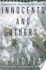 Innocents and others by Spiotta, Dana