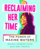 Reclaiming her time by Andrews-Dyer, Helena