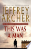 This was a man by Archer, Jeffrey