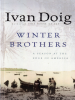 Winter brothers by Doig, Ivan