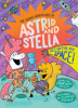 The cosmic adventures of Astrid and Stella by Moyle, Sabrina
