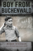 Boy from Buchenwald by Waisman, Robert