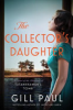 The collector's daughter by Paul, Gill