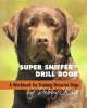Super_sniffer_drill_book