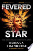Fevered star by Roanhorse, Rebecca