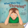 What were you thinking? by Smith, Bryan