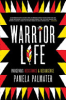 Warrior life by Palmater, Pamela D