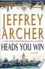 Heads you win by Archer, Jeffrey