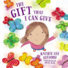 The gift that I can give by Gifford, Kathie Lee