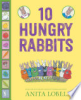 10 hungry rabbits by Lobel, Anita