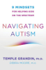 Navigating autism by Grandin, Temple