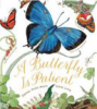 A butterfly is patient by Aston, Dianna Hutts