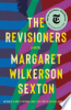 The revisioners by Sexton, Margaret Wilkerson