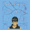 Broken for you by Kallos, Stephanie