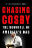 Chasing Cosby by Egan, Nicole Weisensee
