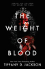 The weight of blood by Jackson, Tiffany D