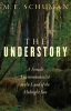 The understory by Schuman, M. E