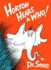 Horton hears a Who! by Seuss