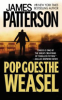 Pop goes the weasel by Patterson, James